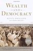 Wealth and Democracy: A Political History of the American Rich