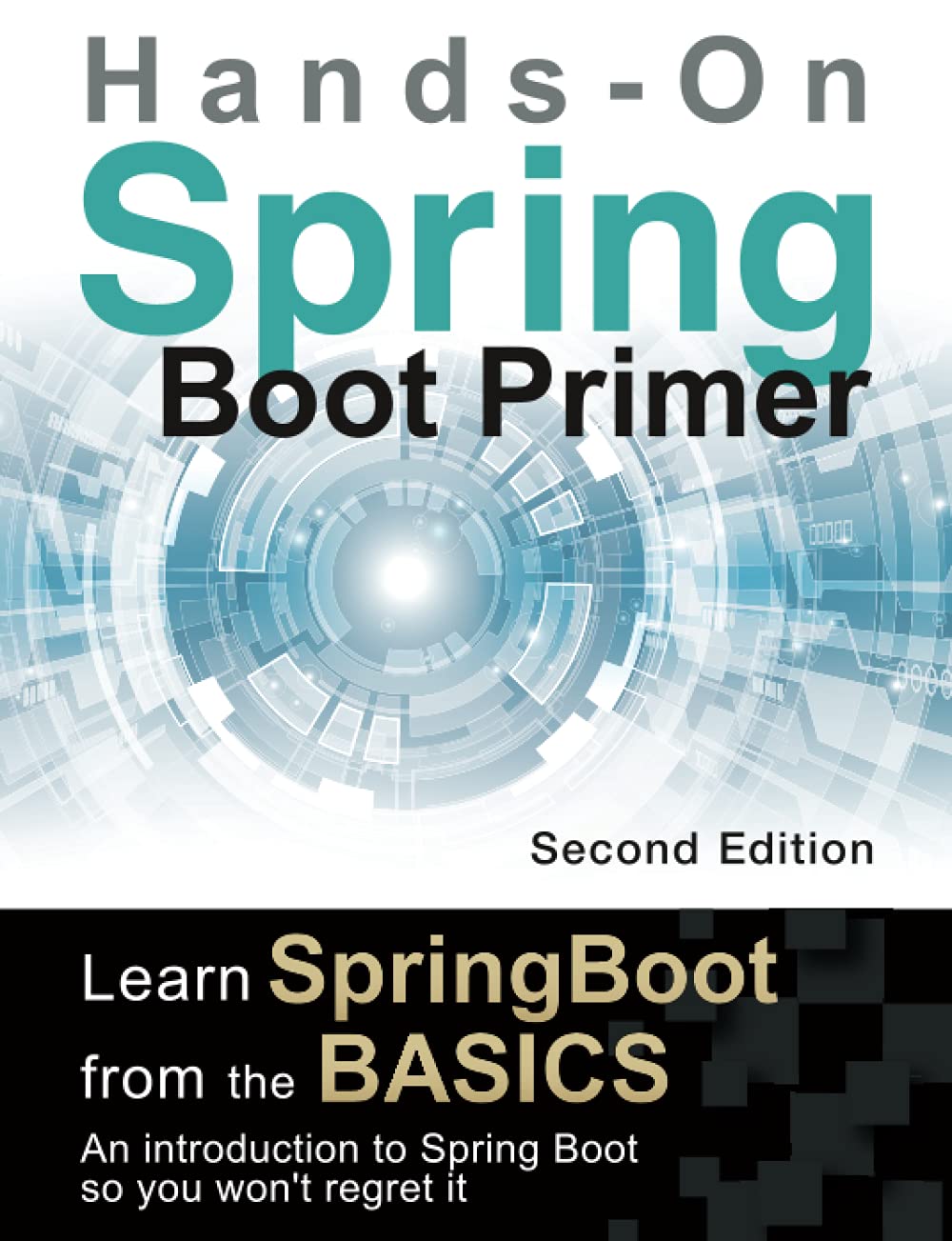 Spring Boot Primer (Second Edition): [Hands-On] Learn spring boot from ...