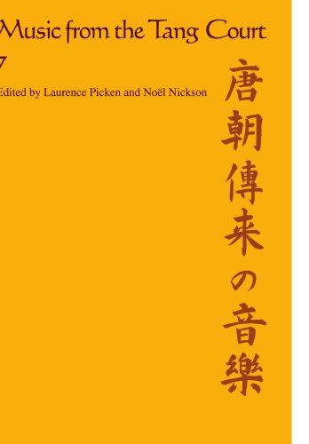 Music from the Tang Court: Some Ancient Connections Explored: Volume 7: Some Ancient Connections Explored