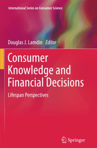 Consumer Knowledge and Financial Decisions: Lifespan Perspectives (International Series on Consumer Science)