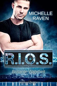 R.I.O.S.: Brisante Wahrheit