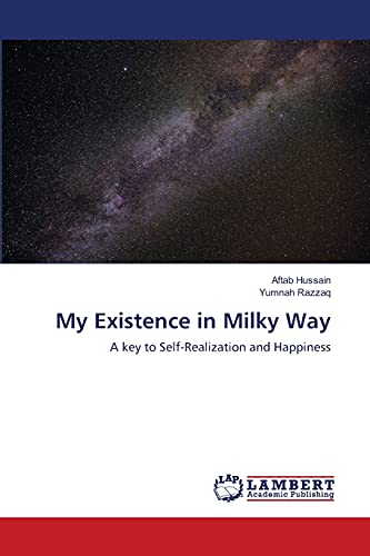 My Existence in Milky Way: A key to Self-Realization and Happiness