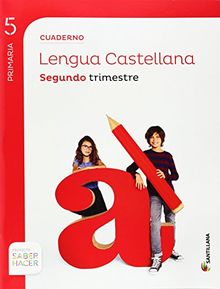 Proyecto Saber Hacer, lengua, 5 Educación Primaria. 2 trimestre. Cuaderno