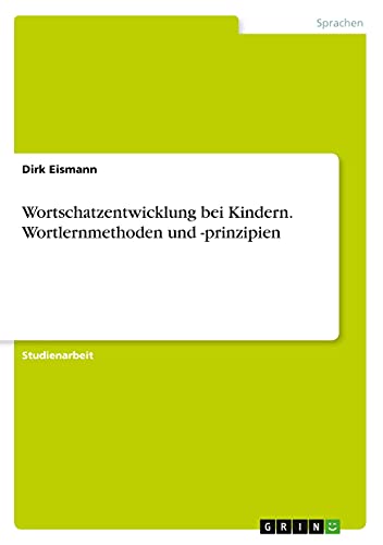 Wortschatzentwicklung bei Kindern. Wortlernmethoden und -prinzipien