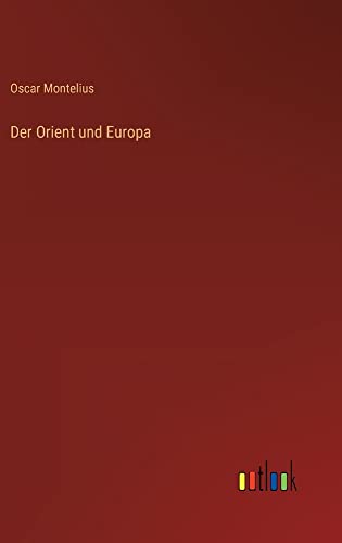 Der Orient und Europa