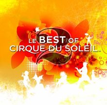 Le Best of Vol.2 von Cirque du Soleil  | CD | Zustand akzeptabel