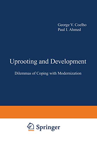 Uprooting and Development: Dilemmas of Coping with Modernization (Current Topics in Mental Health)
