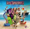 Hotel Transsilvanien 3 - Ein Monster Urlaub - Das Original-Hörspiel zum Kinofilm