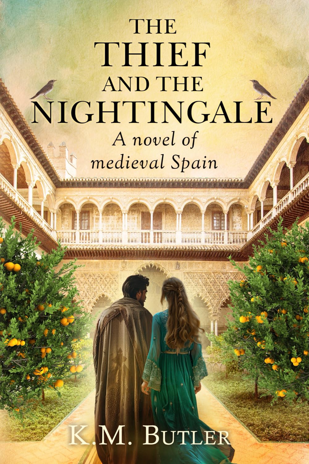 The Thief and the Nightingale: A novel of medieval Spain