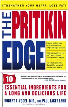 The Pritikin Edge: 10 Essential Ingredients for a Long and Delicious Life