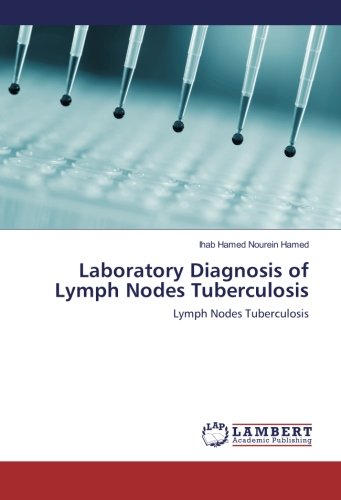 Laboratory Diagnosis of Lymph Nodes Tuberculosis: Lymph Nodes Tuberculosis