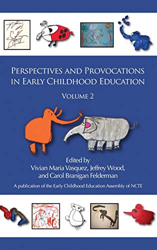 Perspectives and Provocations in Early Childhood Education, Volume 2 (Hc) (Early Childhood Education Assembly)