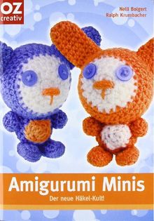 Amigurumi Minis. Der neue Häkel-Kult!