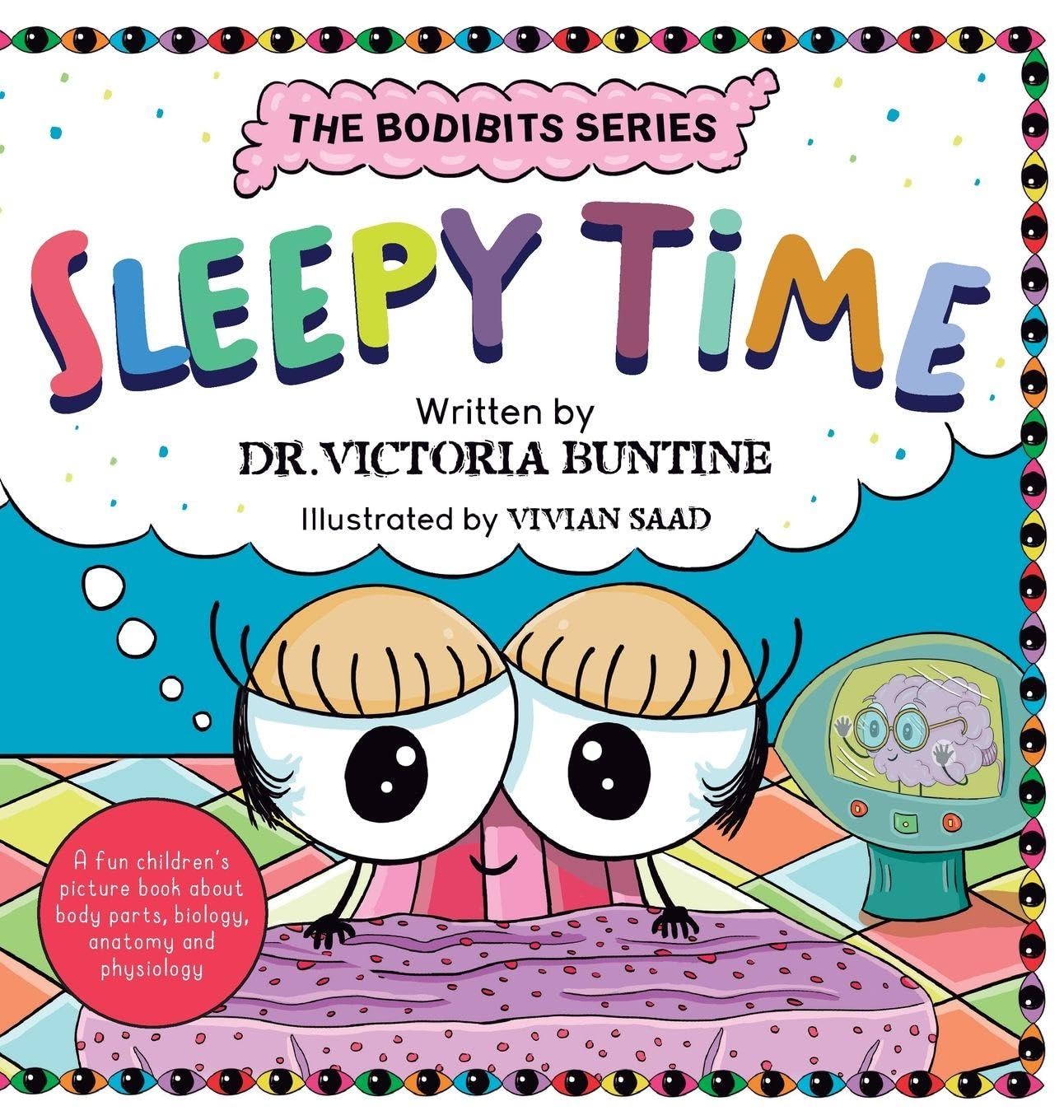 Sleepy Time: A fun children's picture book about body parts, biology, anatomy and physiology