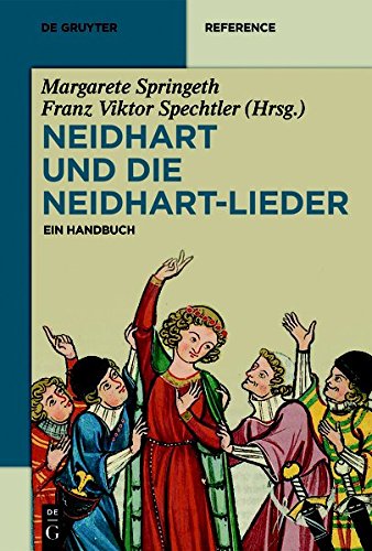 Neidhart und die Neidhart-Lieder: Ein Handbuch (De Gruyter Reference)