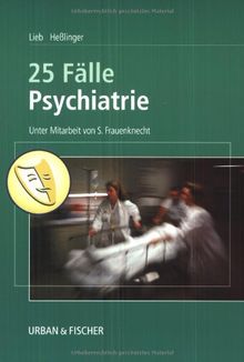 25 Fälle Psychiatrie