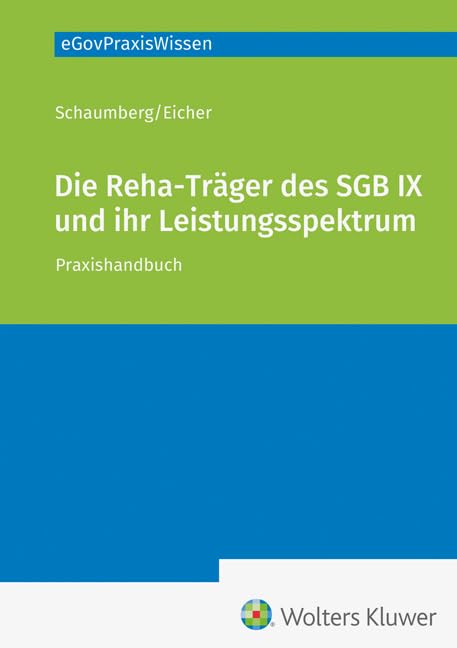 Schaumberg, Torsten: Die Rehabilitationsträger des SGB und ihr Leistungsspektrum