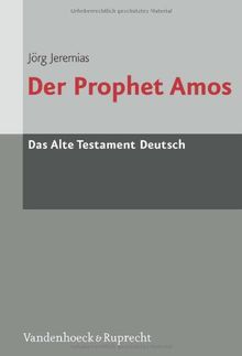 Das Alte Testament Deutsch (ATD), Tlbd.24/2, Der Prophet Amos (Das Alte Testament Deutsch. Atd. Kartonierte Ausgabe)