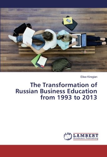 The Transformation of Russian Business Education from 1993 to 2013