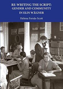 Re-Writing the Script: Gender and Community in Elin Wagner
