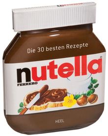 Nutella: Die 30 besten Rezepte