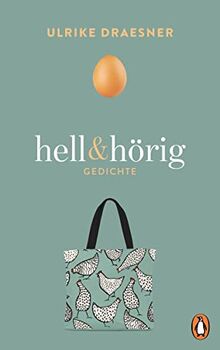 hell & hörig: Gedichte 1995–2020