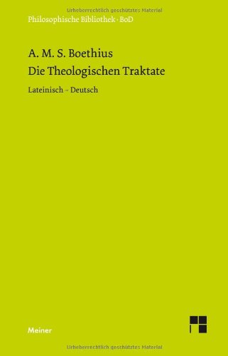 Die theologischen Traktate: Lateinisch - Deutsch