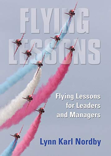 Flying Lessons for Leaders and Managers