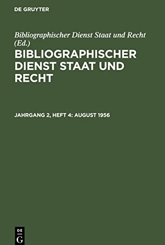 Bibliographischer Dienst Staat und Recht, Jahrgang 2, Heft 4, August 1956