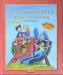 Kleine Freundschaftsgeschichten zum Vorlesen (Kleine Geschichten zum Vorlesen)