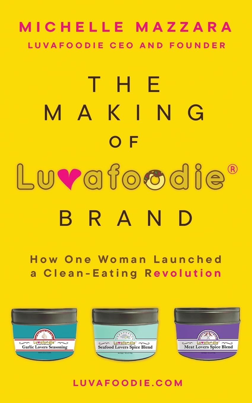The Making of Luvafoodie® Brand: How One Woman Launched a Clean-Eating Revolution