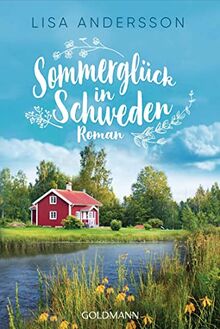 Sommerglück in Schweden: Roman
