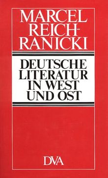 Deutsche Literatur in West und Ost