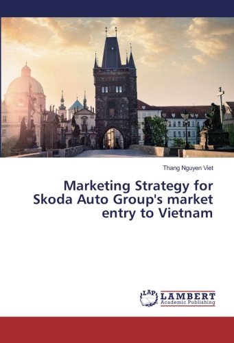 Marketing Strategy for Skoda Auto Group's market entry to Vietnam