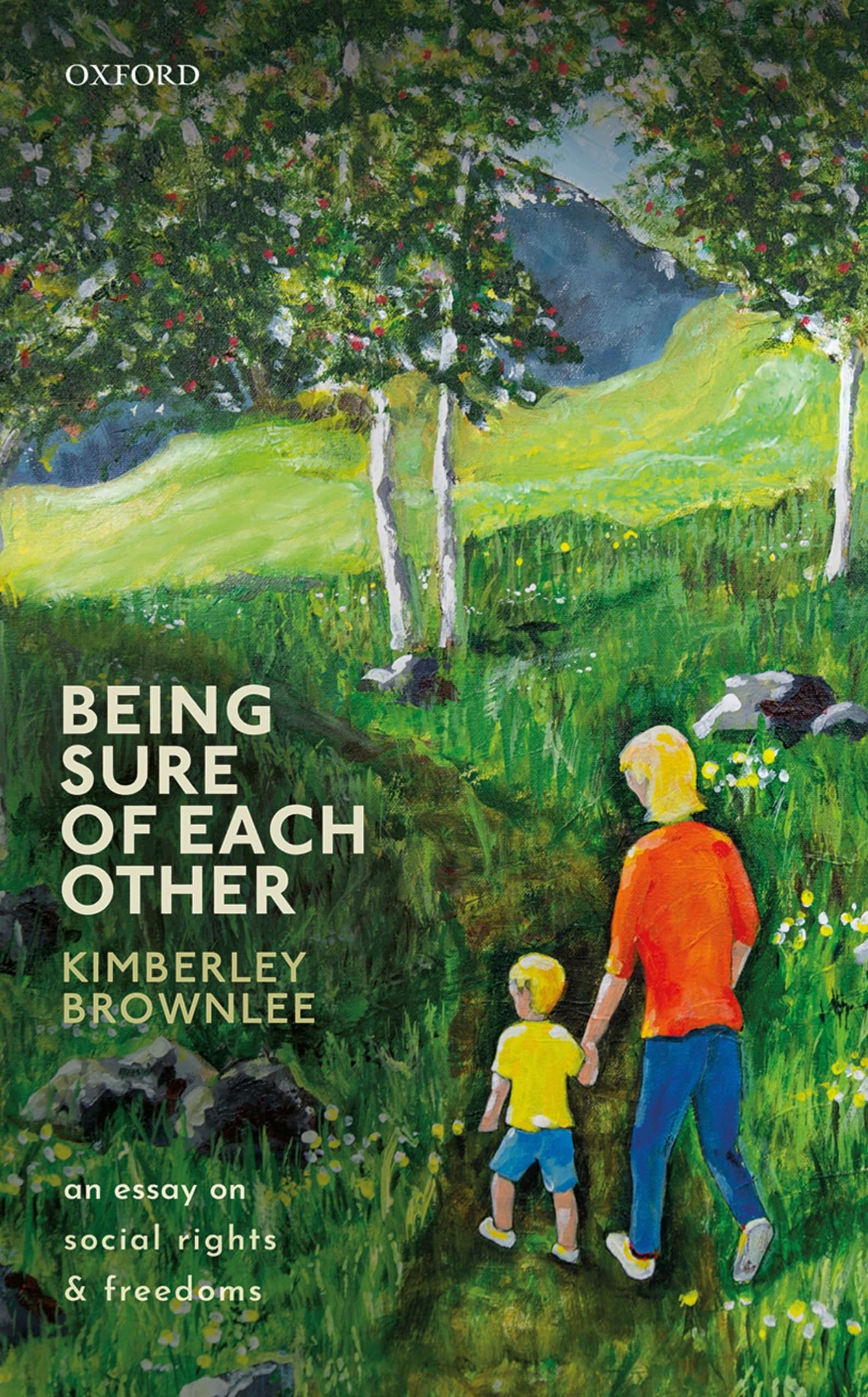 BEING SURE OF EACH OTHER C: An Essay on Social Rights and Freedoms