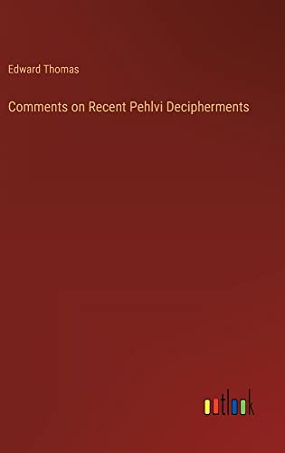 Comments on Recent Pehlvi Decipherments