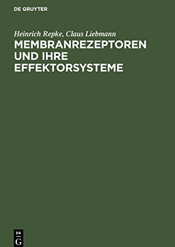 Membranrezeptoren und ihre Effektorsysteme: Theoretische und praktische Grundlagen der Rezeptorforschung
