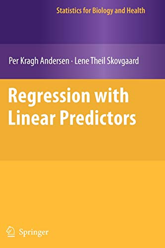 Regression with Linear Predictors (Statistics for Biology and Health)