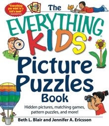 The Everything Kids' Picture Puzzles Book: Hidden Pictures, Matching Games, Pattern Puzzles, and More!