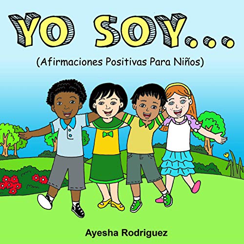 Yo Soy..: Afirmaciones Positivas Para Niños