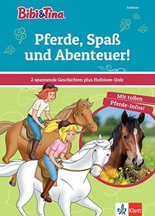 Bibi & Tina: Pferde, Spaß und Abenteuer! 2 spannende Geschichten plus Hufeisen-quiz: Erstleser 2. Klasse (Lesen lernen mit Bibi und Tina)