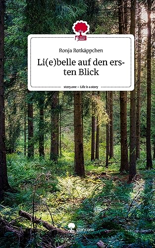 Li(e)belle auf den ersten Blick. Life is a Story - story.one