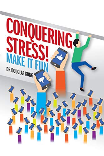 Conquering Stress: Make it Fun!