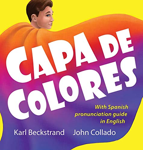 Capa de colores: Spanish Career Book with pronunciation guide in English (Careras Para Niños, Band 4)