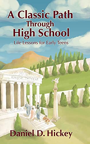 A Classic Path Through High School: Life Lessons for Early Teens