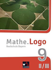 Mathe.Logo – Bayern - neu / Mathe.Logo Bayern 9 II/III – neu: Realschule Bayern (Mathe.Logo – Bayern - neu: Realschule Bayern)