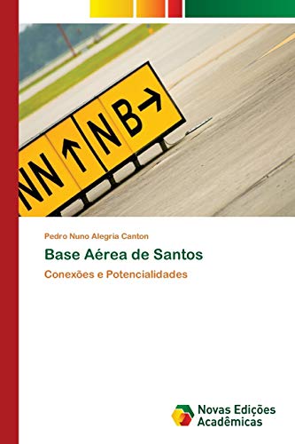 Base Aérea de Santos: Conexões e Potencialidades