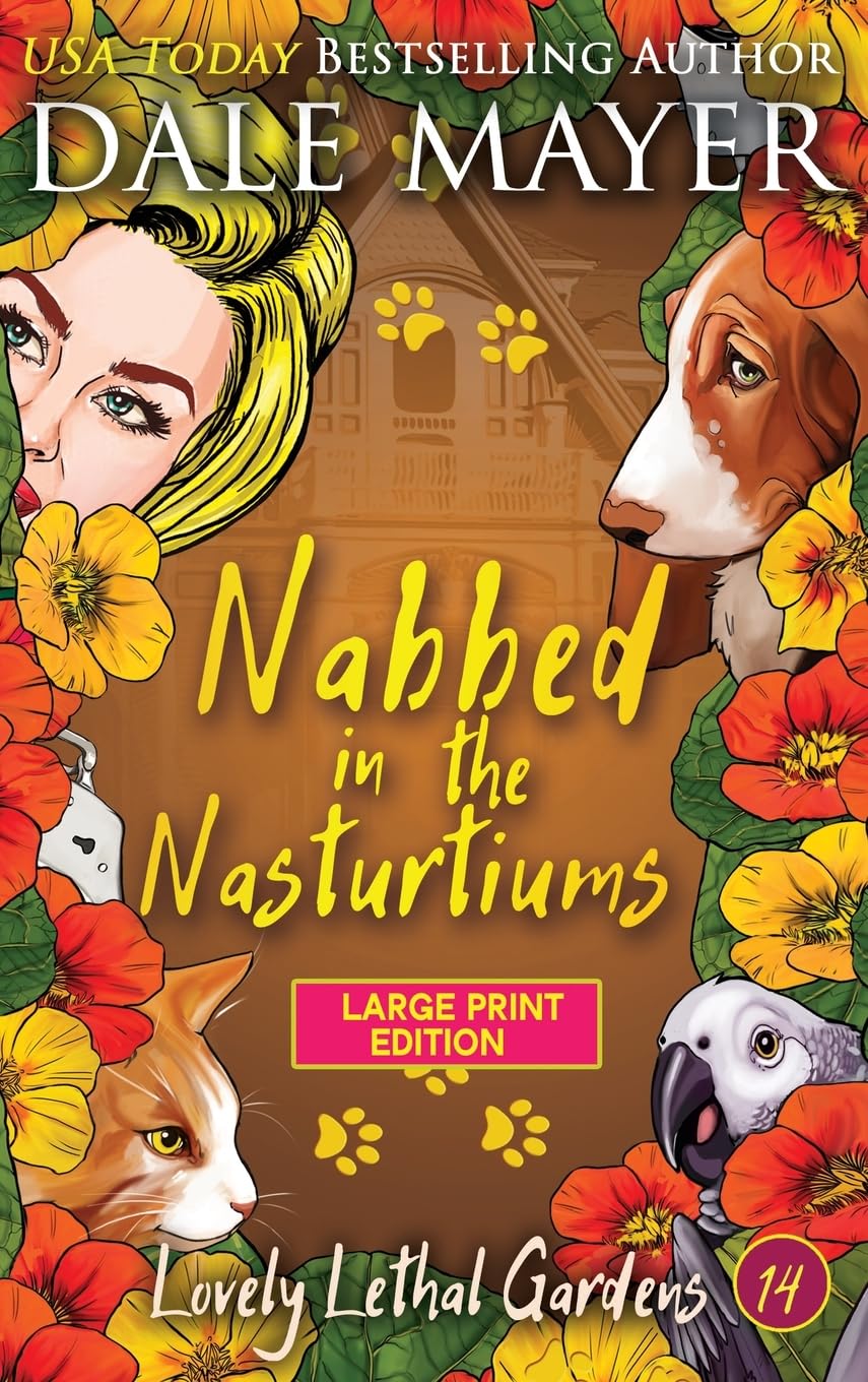 Nabbed in the Nasturtiums (Lovely Lethal Gardens (Large Print, Hardcover), Band 14)