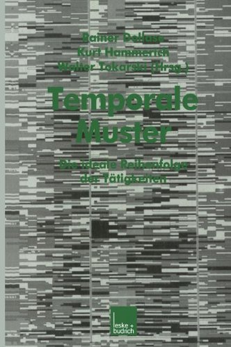 Temporale Muster: Die Ideale Reihenfolge der Tätigkeiten (German Edition)