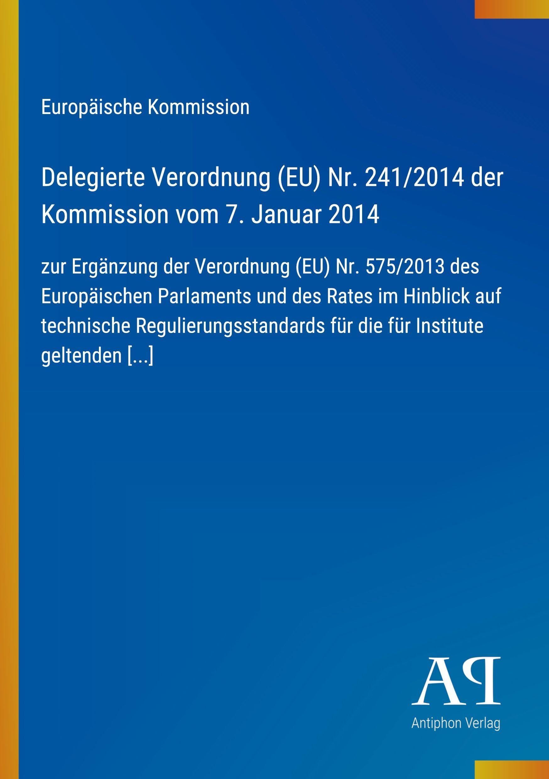 Delegierte Verordnung (EU) Nr. 241/2014 der Kommission vom 7. Januar 2014